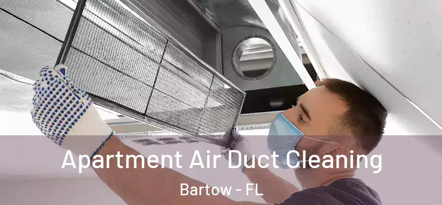  Apartment Air Duct Cleaning Bartow - FL