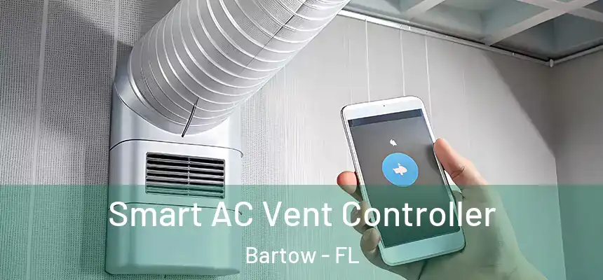 Smart AC Vent Controller Bartow - FL